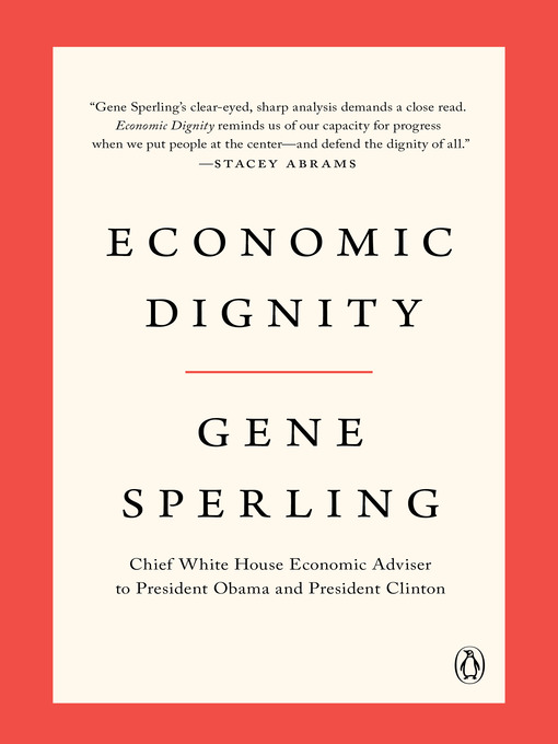 Title details for Economic Dignity by Gene Sperling - Wait list